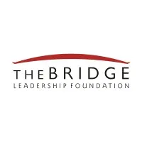 THE BRIDGE LEADERSHIP FOUNDATION