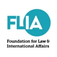 Foundation for Law & International Affairs (FLIA) Foundation for Law & International Affairs (FLIA)