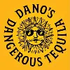 Dano's Dangerous Tequila Dano's Dangerous Tequila