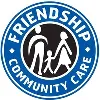 Friendship Community Care, Inc. Friendship Community Care, Inc.