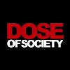 Dose of Society Dose of Society
