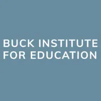 Buck Institute for Education Buck Institute for Education