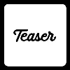 Teaser Teaser