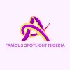 Famous Spotlight Nigeria Famous Spotlight Nigeria