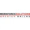 Workforce Solutions Greater Dallas Workforce Solutions Greater Dallas