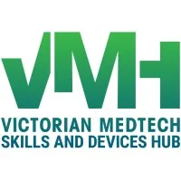 Victorian Medtech Skills and Devices Hub Victorian Medtech Skills and Devices Hub