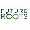 FUTURE ROOTS FUTURE ROOTS