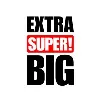 Extra Super! BIG® Extra Super! BIG®
