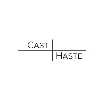 Cast Haste Cast Haste
