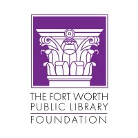 The Fort Worth Public Library Foundation The Fort Worth Public Library Foundation