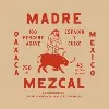 MADRE MEZCAL MADRE MEZCAL