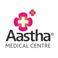 Aastha Medical Centre