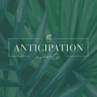 Anticipation Events