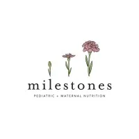 Milestones Pediatric & Maternal Nutrition Milestones Pediatric & Maternal Nutrition