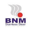 BNM STAINLESS STEEL (PT Bina Niaga Multiusaha) BNM STAINLESS STEEL (PT Bina Niaga Multiusaha)
