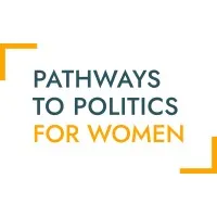 Pathways to Politics for Women Pathways to Politics for Women