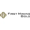 First Mining Gold Corp. First Mining Gold Corp.