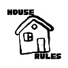 House Rules House Rules