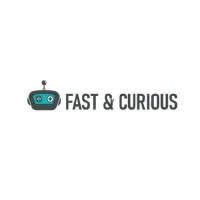 Fast and Curious Fast and Curious