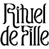 Rituel de Fille Rituel de Fille