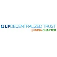 LF Decentralized Trust India Chapter LF Decentralized Trust India Chapter
