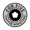 For Five Coffee For Five Coffee