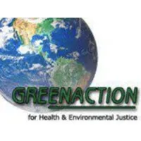GREENACTION FOR HEALTH AND ENVIRONMENTAL JUSTICE GREENACTION FOR HEALTH AND ENVIRONMENTAL JUSTICE