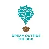 Dream Outside the Box Dream Outside the Box
