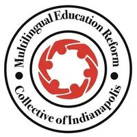 Multilingual Education Reform Collective of Indianapolis