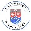 Trust and Safety Africa Academy Trust and Safety Africa Academy