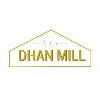The Dhan Mill