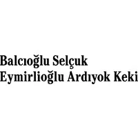 Balcıoğlu Selçuk Eymirlioğlu Ardıyok Keki Avukatlık Ortaklığı
