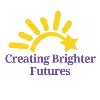 Creating Brighter Futures Creating Brighter Futures