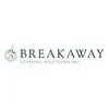 Breakaway Staffing Solutions Inc. & Breakaway Executive Search Corp. Breakaway Staffing Solutions Inc. & Breakaway Executive Search Corp.