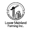 Lower Mainland Forming Inc. Lower Mainland Forming Inc.
