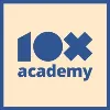 The 10x Academy The 10x Academy