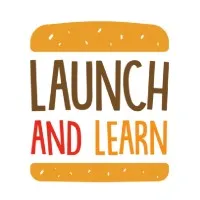 Launch and Learn Launch and Learn