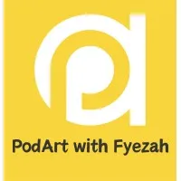 Pod Art with Fyezah