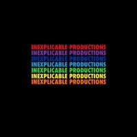Inexplicable Productions LLC