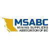 Mining Suppliers Association of B.C. (MSABC) Mining Suppliers Association of B.C. (MSABC)