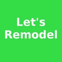 Let's Remodel Let's Remodel