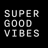 Super Good Vibes