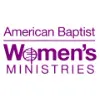 American Baptist Women's Ministries American Baptist Women's Ministries