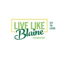 Live Like Blaine Foundation Live Like Blaine Foundation