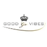 Good Vibes Good Vibes