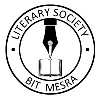 The Literary Society, BIT Mesra The Literary Society, BIT Mesra