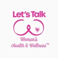 Let's Talk Women's Health & Wellness Let's Talk Women's Health & Wellness