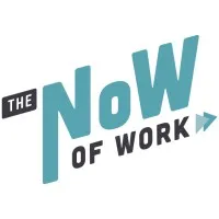 The NoW of Work The NoW of Work