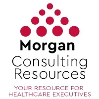 Morgan Consulting Resources, Inc. - Healthcare Executive Search