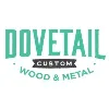 Dovetail Custom Wood & Metal Dovetail Custom Wood & Metal